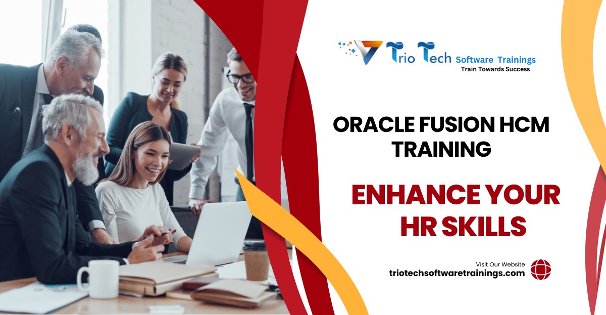 Oracle Fusion HCM Training – Enhance Your HR Skills