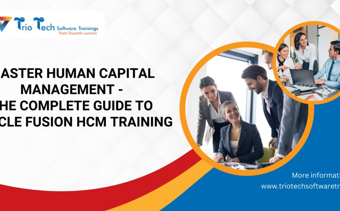 Oracle Fusion HCM Training in Hyderabad | Master Human Capital Management