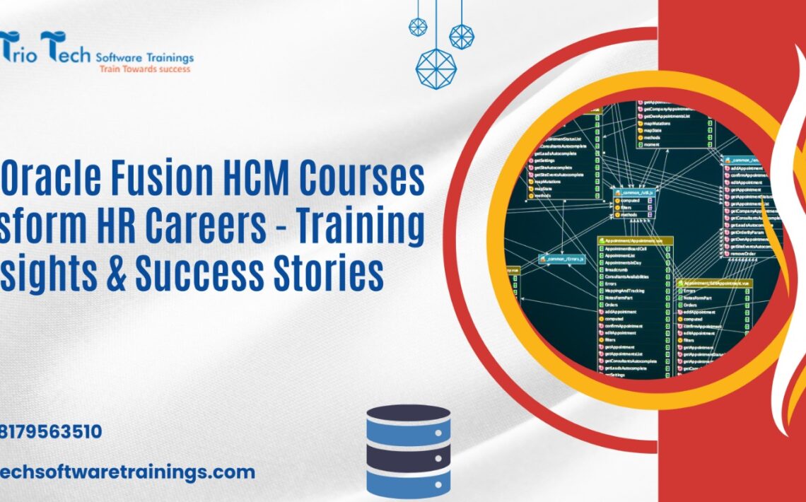 How Oracle Fusion HCM Courses Transform HR Careers - Training Insights & Success Stories