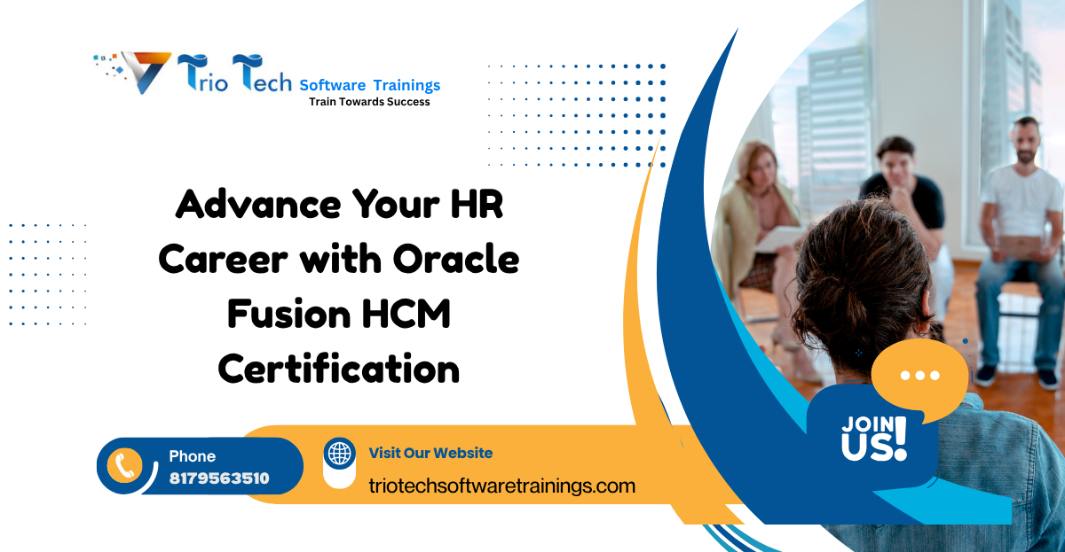 Advance Your HR Career with Oracle Fusion HCM Certification