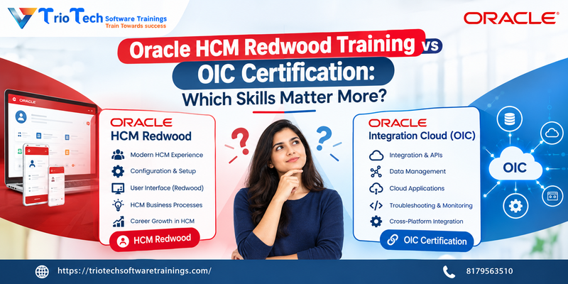 Oracle HCM Redwood Training vs OIC Certification: Which Skills Matter More